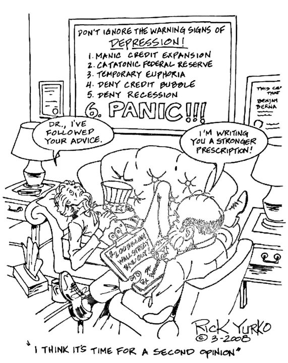 Rick Yurko cartoon, March 2008: Uncle Sam, collapsed in a chair, tells the Federal Reserve doctor &ldquo;I&rsquo;ve followed your advice&rdquo;; caption: &ldquo;I think it&rsquo;s time for a second opinion&rdquo;