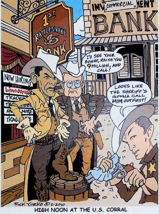 Rick Yurko cartoon, 2010: High Noon at the U.S. Corral, a sheriff facing down bankers outside a bank